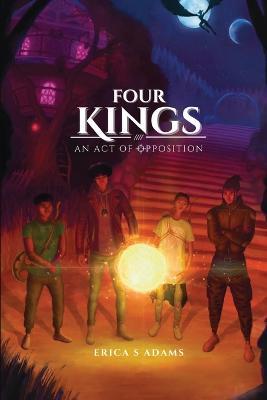 Four Kings - Erica S Adams - cover