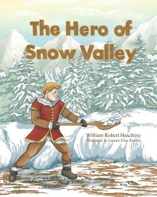 Hero of Snow Valley - William Haseltine - cover