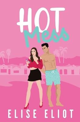 Hot Mess - Elise Eliot - cover
