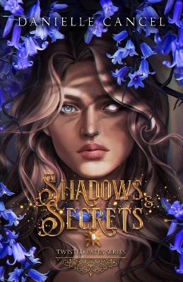 Shadows and Secrets - Danielle Cancel - cover