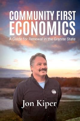 Community First Economics - Jon Kiper - cover