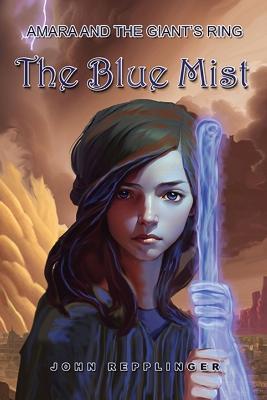 Amara and the Giant's Ring: The Blue Mist - cover