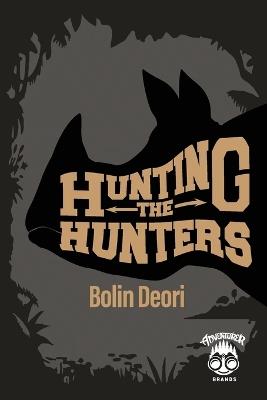 Hunting the Hunters - Bolin Deori - cover