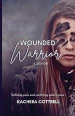 Wounded Warrior: Defining pain and rectifying what's mine