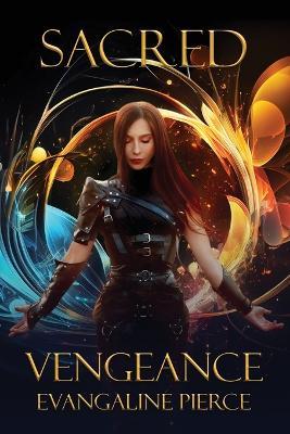 Sacred Vengeance - Evangaline Pierce - cover