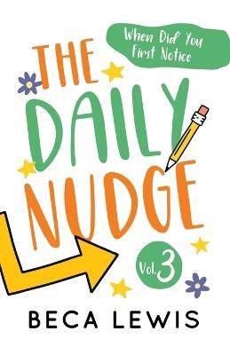 The Daily Nudge: Volume Three: Volume - Beca Lewis - cover