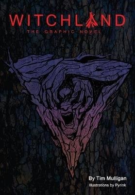 Witchland: The Graphic Novel - Tim Mulligan - cover