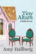 Tiny Altars: A Midlife Revival