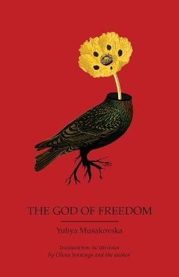 The God of Freedom - Yuliya Musakovska - cover