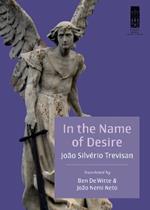 In the Name of Desire: A Novel