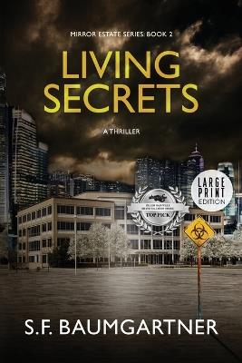 Living Secrets: A Thriller (Large Print) - S F Baumgartner - cover
