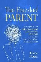 The Frazzled Parent - Elaine Hogan - cover