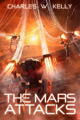 The Mars Attacks - Charles W Kelly - cover