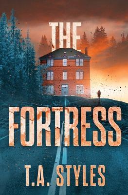 The Fortress - T A Styles - cover