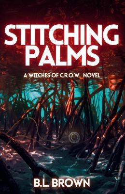 Stitching Palms - B L Brown - cover