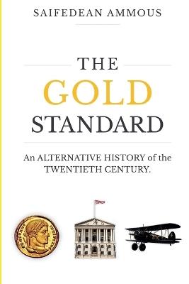 The Gold Standard - Saifedean Ammous - cover