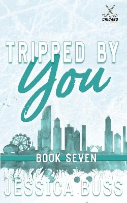 Tripped By You: Forced Proximity Romance - Buss - cover