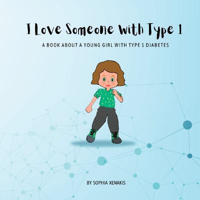 I Love Someone with Type 1 - Sophia Xenakis - cover