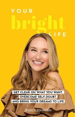 Your Bright Life - Jessica Johnson - cover