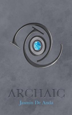 Archaic - Jasmin de Anda - cover