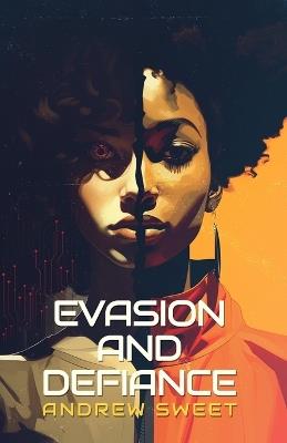Evasion and Defiance - Andrew Sweet - cover