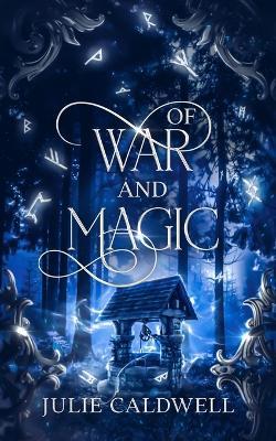 Of War and Magic - Julie Caldwell - cover