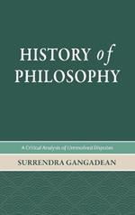 History of Philosophy: A Critical Analysis of Unresolved Disputes