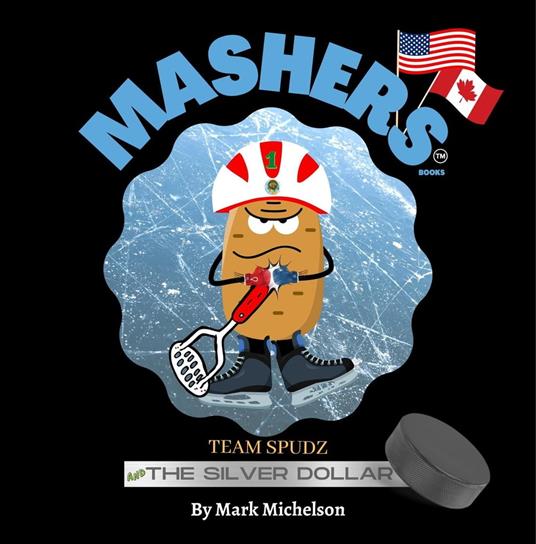 Team Spudz and the Silver Dollar: Mashers' Books - Mark Michelson - ebook
