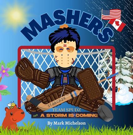 Team Spudz And A Storm Is Coming: Mashers' Books - Mark Michelson - ebook