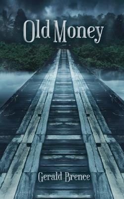 Old Money - Gerald Brence - cover