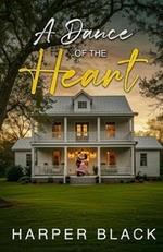 A Dance of the Heart