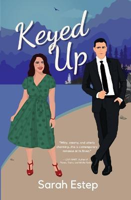 Keyed Up - Sarah Estep - cover