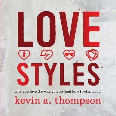 Love Styles - Kevin A Thompson - cover