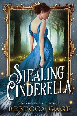 Stealing Cinderella - Rebecca Gage - cover