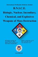 Biological, Nuclear, Incendiary, Chemical, Explosives