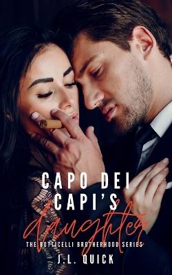 Capo Dei Capi's Daughter - J L Quick - cover