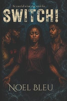 Switch! - Noel Bleu - cover