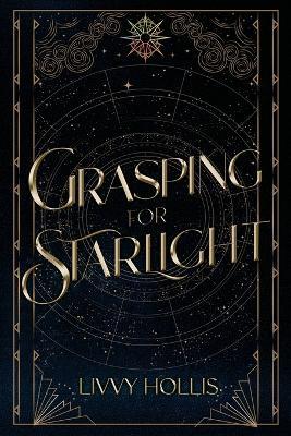 Grasping for Starlight - Livvy Hollis - cover