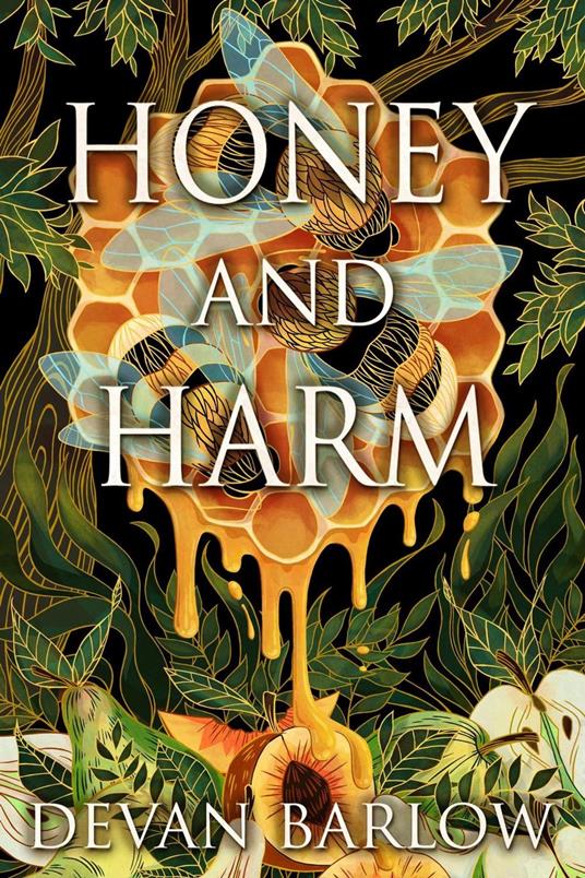Honey and Harm