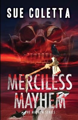 Merciless Mayhem - Sue Coletta - cover