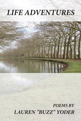 Life Adventures - Lauren Wayne Yoder - cover