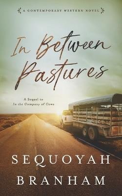 In Between Pastures - Sequoyah Branham - cover