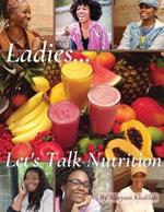 Ladies... Let's Talk Nutrition