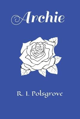 Archie - R I Polsgrove - cover