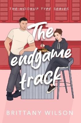 The Endgame Track - Brittany Wilson - cover