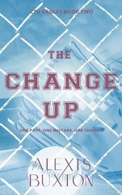 The Change Up - Alexis Buxton - cover