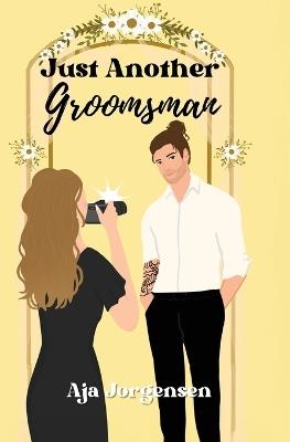 Just Another Groomsman - Jorgensen - cover
