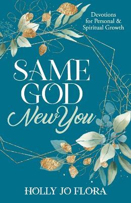Same God, New You - Holly Jo Flora - cover