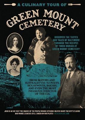 A Culinary Tour of Green Mount Cemetery - Kara Mae Harris - cover