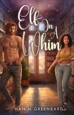 Elf On A Whim - Han M Greenbarg - cover